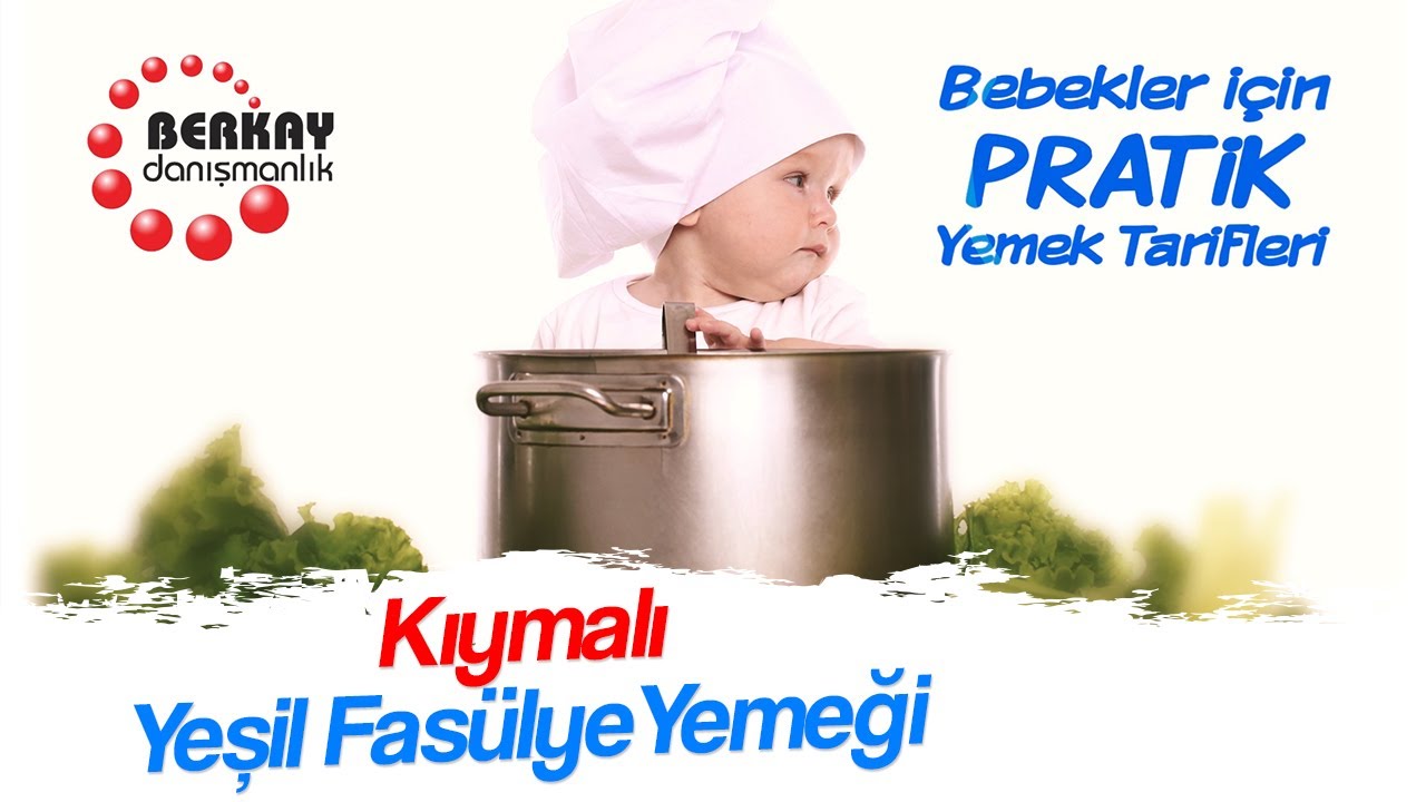Kıymalı Yeşil Fasülye Yemeği Tarifi Bebekler İçin Sebze