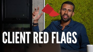 Client Red Flags: Warning Signs