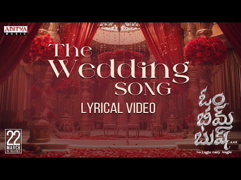 The Wedding Song Lyrical | Om Bheem Bush | Sree Vishnu, Rahul Ramakrishna, Priyadarshi | Sunny M.R. - ADITYAMUSIC