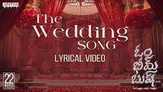 The Wedding Song Lyrical | Om Bheem Bush | Sree Vishnu, Rahul Ramakrishna, Priyadarshi | Sunny M.R. Image