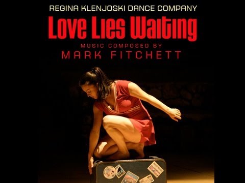 Modern Dance Music Regina Klenjoski Dance Company "Love Lies Waiting" #1