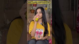 👉 Day 104 | Only Mango Food Challenge 😳🥭 #day104 #foodchallenge #dailyvlog #minivlog #shorts