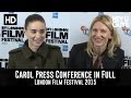 Carol Press Conference in Full - Cate Blanchett & Rooney Mara