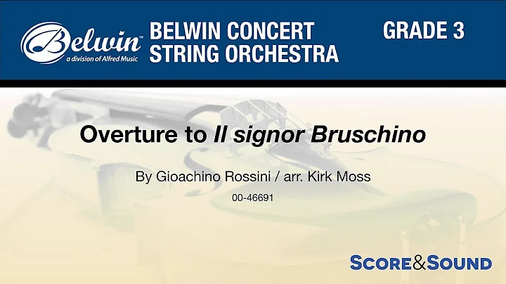 Overture to Il signor Bruschino, arr. Kirk Moss  S...