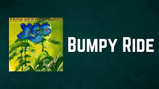 Yes - Bumpy Ride (Lyrics)