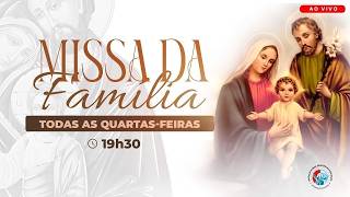 Missa da Família | TRANSMISSÃO AO VIVO - 19:30 - 07/10/2026