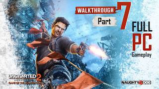 UNCHARTED 2 Full PC Gameplay Walkthrough - No Commentary