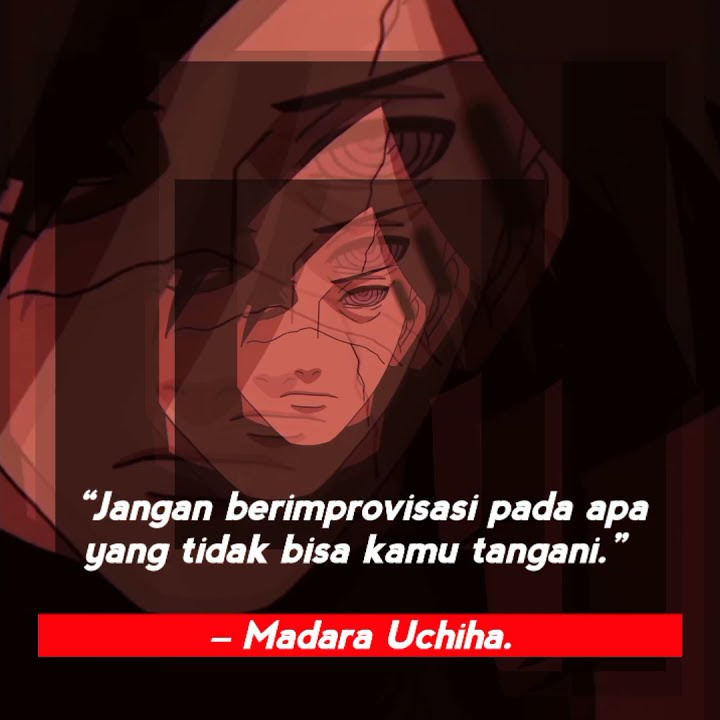 Story wa naruto | Uciha Madara Quotes |