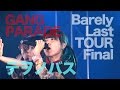 GANG PARADE『テヲノバス』/新宿BLAZE「Barely Last TOUR(Final)」2016.11.13