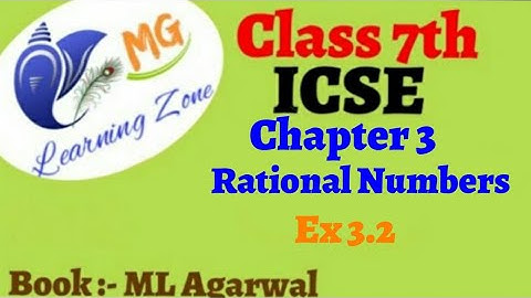 Class 7th ICSE Math | Ch 3 - Rational Numbers | Ex 3.2