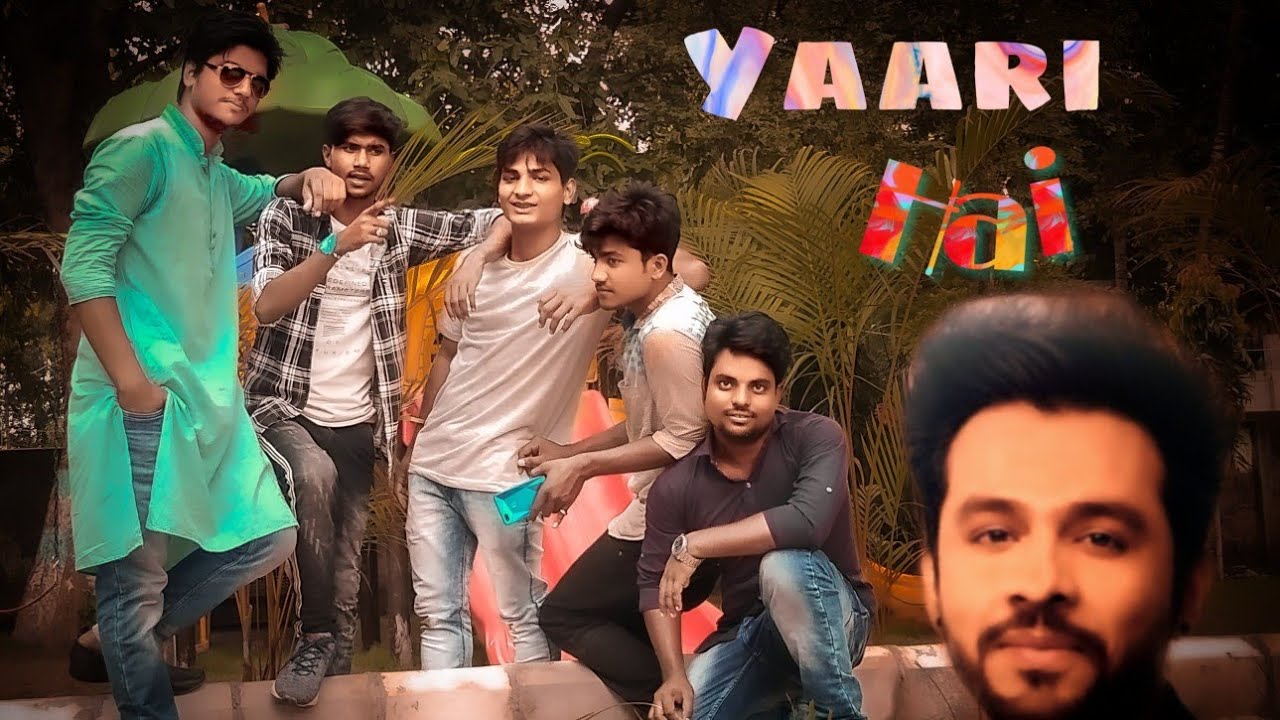 Yaari hai - Tony Kakkar | Siddharth Nigam | Riyaz Aly | Official Video | By Dream Boys Group