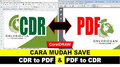 Cara Mudah Save CDR to PDF & PDF to CDR dengan CorelDraw - Tutorial CorelDraw - Durasi: 8.03. 