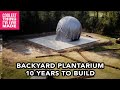 Planetarium built in Backyard - COOLEST THING I'VE EVER MADE EP10