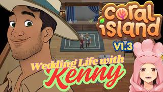 Coral Island - Wedding Life with Kenny (v1.3)