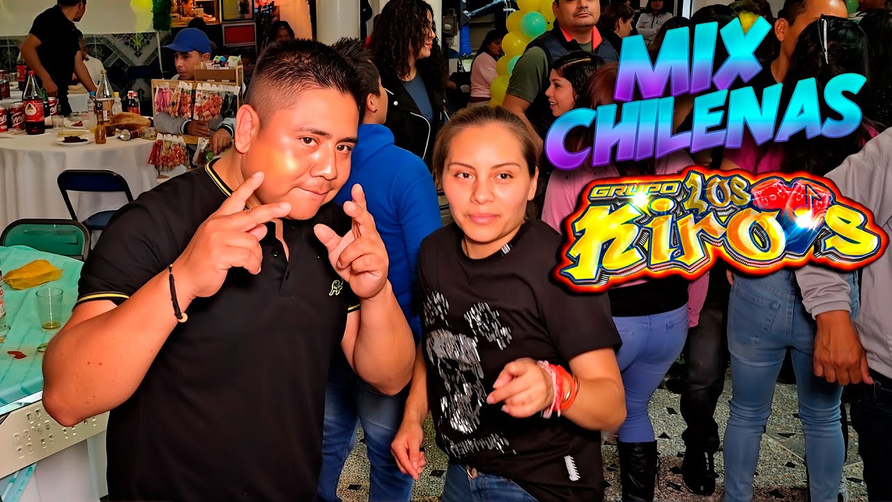 POPURRI DE CHILENAS BAILE EN PUEBLA 15 AÑOS DE MARIANA CON LOS KIROS