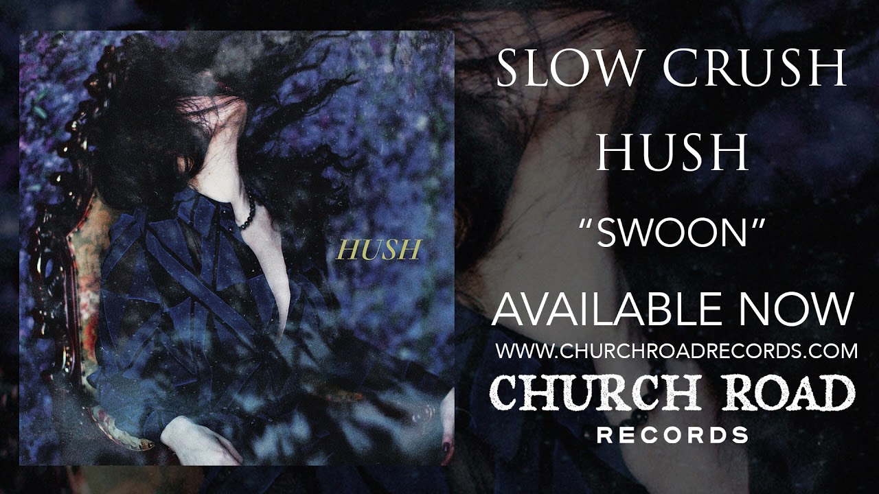 Slow Crush - Swoon (OFFICIAL STREAM)