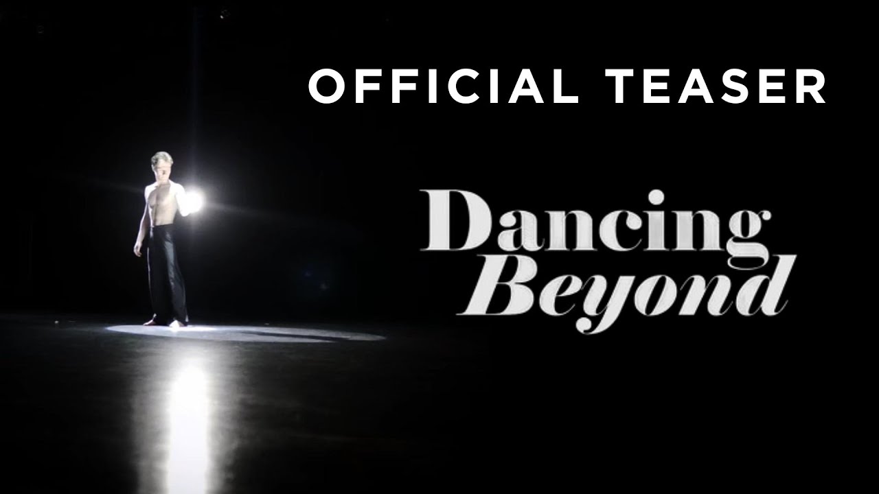 Dancing Beyond: Official Teaser