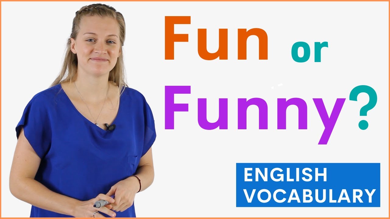 FUN vs FUNNY Difference, Meaning, Example Sentences | Learn ...