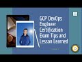 My DevOps Learning Journey - GCP DevOps Engineer Certification Exam Tips and Lesson Learned
