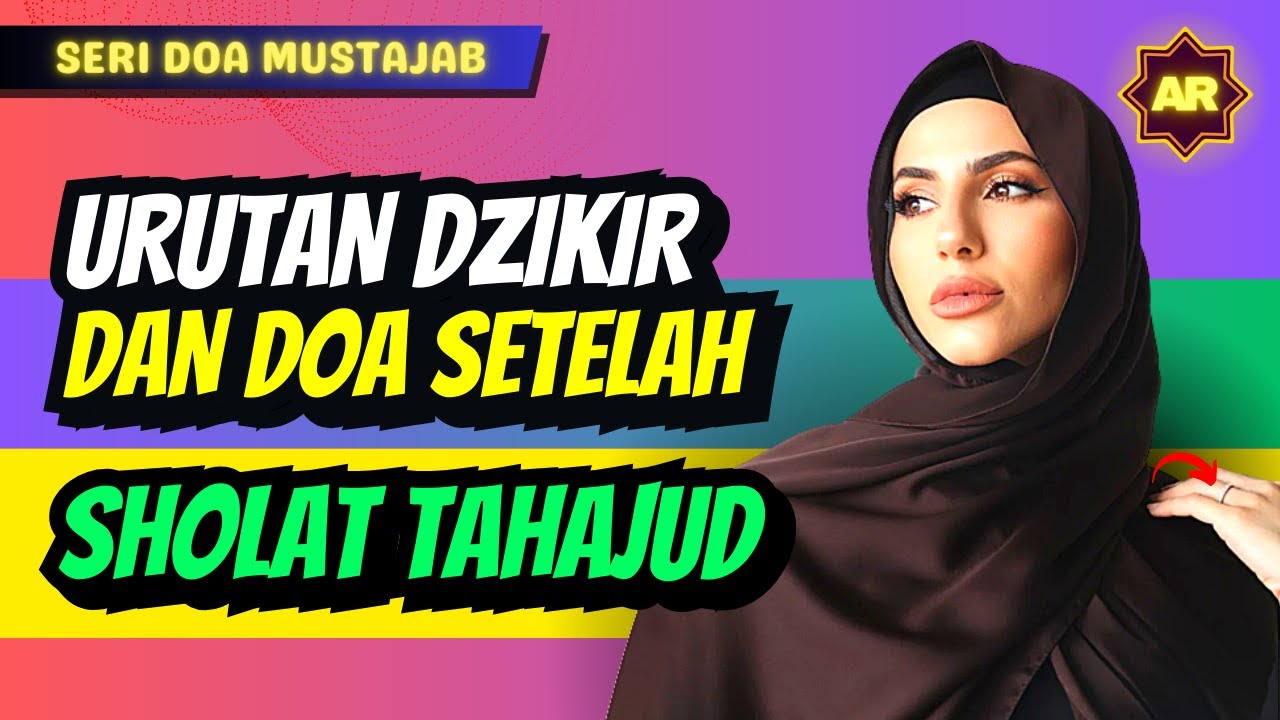 🔴URUTAN DZIKIR DAN DOA SETELAH SHOLAT TAHAJUD | Doa Di Ijabah, Hati