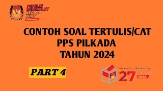 Prediksi Soal tertulis/ CAT PPS Pilkada Serentak 2024 #part4