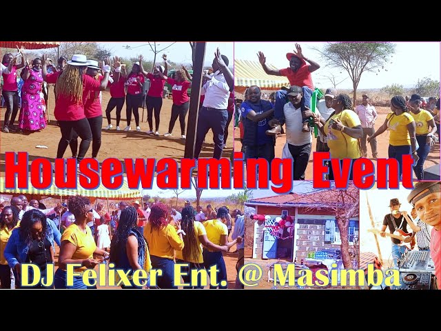 HOUSEWARMING EVENT | Nthi Ino Nditei DANCE ♫ DJ Felixer Ent. @ Masimba 🔥 class=