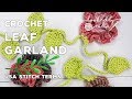 Crochet Leaf Garland 🌿 |  Simple Crochet Garland | Yarn bomb idea | stash busting!