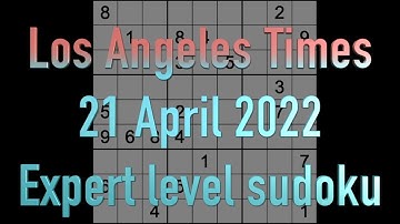 Sudoku solution – Los Angeles Times sudoku 21 April 2022 Expert level