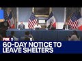 NYC migrants get 60-day notice to leave shelters
