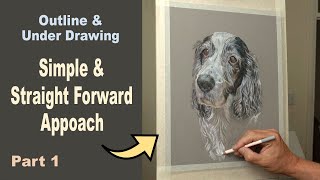 Pet Pastel Portrait of Alfie | Outline &amp; Under Drawing Stage ~ Part 1 Narrated