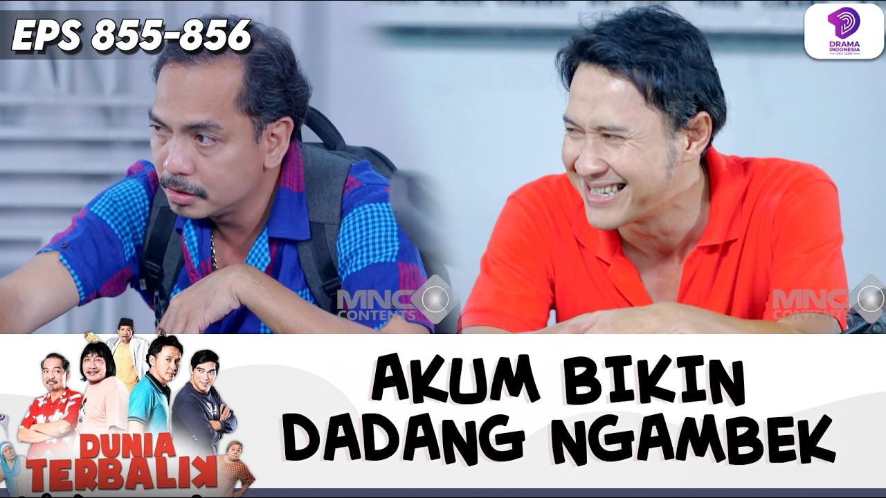 MOMEN LANGKA! AKUM LEDEKIN DADANG SAMPE NGAMBEK !! | DUNIA TERBALIK | EPS.855-856 (2/6)