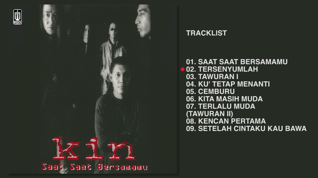 Kin Band - Album Saat Saat Bersamamu | Audio HQ