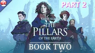 Ken Follett&#39;s The Pillars of the Earth Book 2 Walkthrough Part 2 - No Commentary (PC HD)