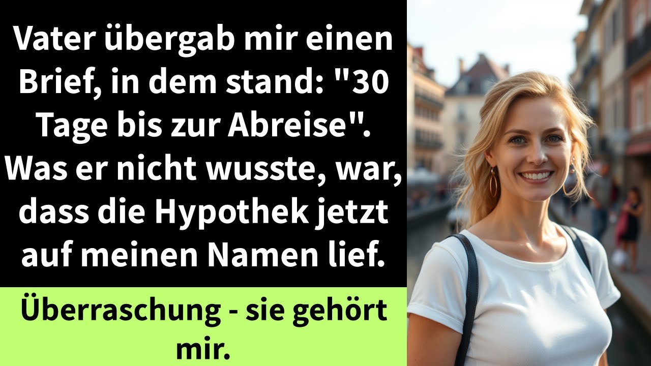 Vater übergab mir einen Brief, in dem stand: 