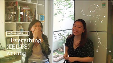 Tất tần tật về viết (IELTS và học thuật) // Thảo Nguyên và khách mời