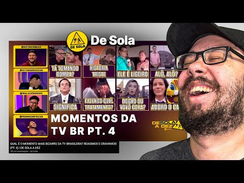 QUAL É O MOMENTO MAIS BIZARRO DA TV BRASILEIRA? PT.4 - REACT DE SOLA A DEZ