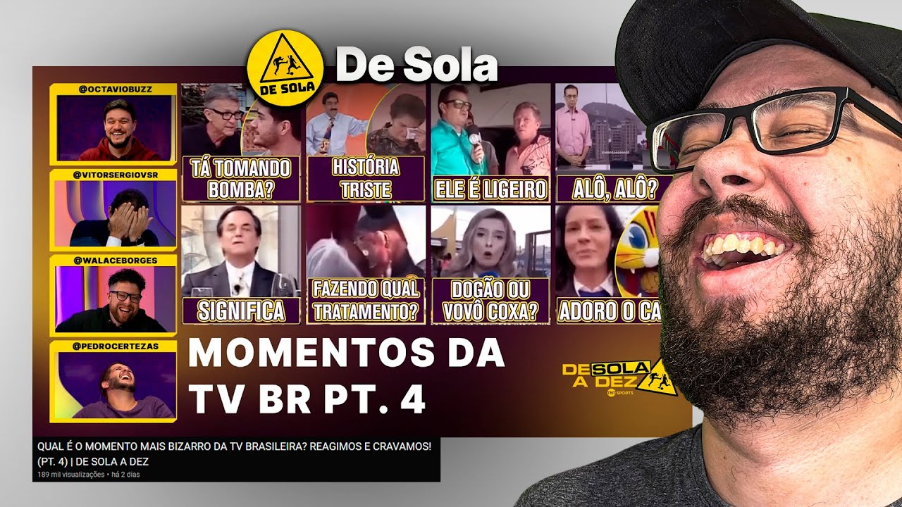 QUAL É O MOMENTO MAIS BIZARRO DA TV BRASILEIRA? PT.4 - REACT DE SOLA A DEZ