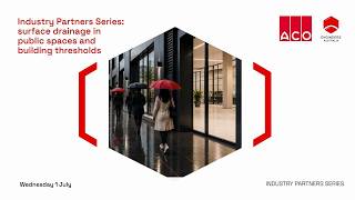 Industry Partners Series: Surface drainage in public spaces and building thresholds