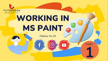 Introduction To MS Paint | MS Paint | Part 1 | For Beginners & Kids | TutoPedia