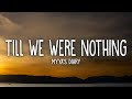 Myya&#39;s Diary - Till We Were Nothing (Lyrics)