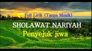 Sholawat Nariyah (tanpa musik full lirik arab)