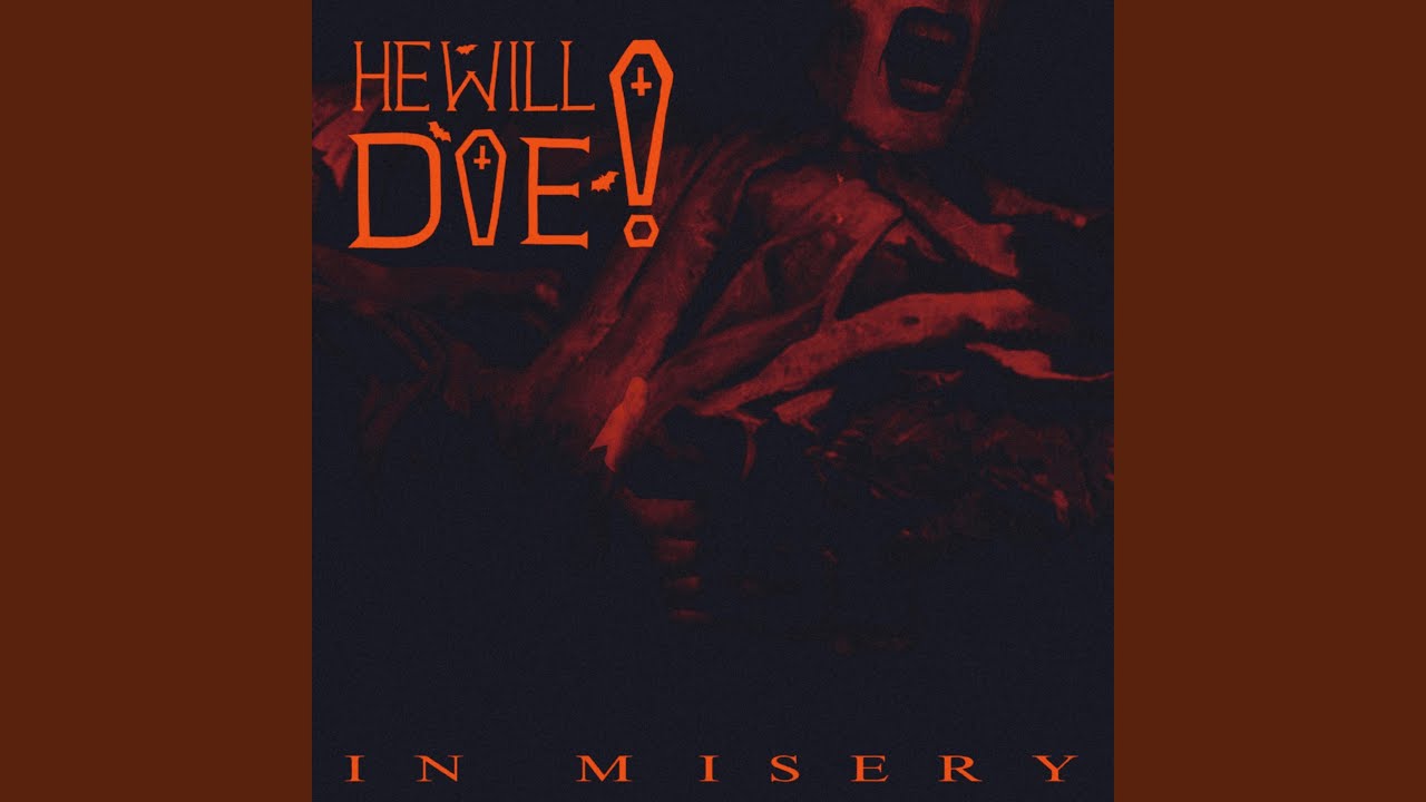 He Will Die - YouTube
