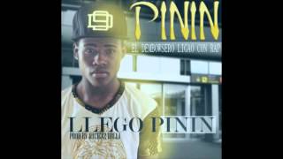 Pinin - Llego Pinin (Prod By Hacien2 Bulla)