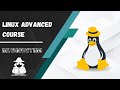 Linux Advanced Course - Introduction