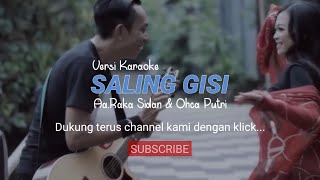 Karaoke | AA. Raka Sidan & Ocha Putri | Saling Gisi