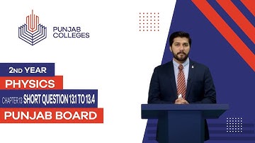 PGC Lectures-Inter Part II-Punjab Board-Physics-Chapter 13 - Short Question 13.1 to 13.4