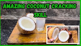 Coconut Cracking Skill | How to Crack Coconut | Open Coconut Simple Way 🌴🥥