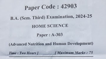 B.A Sem. 3rd HOME SCIENCE (Advanced Nutrition and Human Development) Question Paper 2024–25 #mjpru