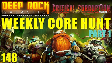 Deep Rock Galactic | Episode 148 | Ultrawide | Weekly Core Hunt Part 1