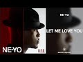 Ne Yo Let Me Love You 432Hz 